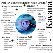 Load image into Gallery viewer, Phyto-5 Blue Moon Rich Night Cream with Cocoa and Immortelle, Blue Orchid, Silk Peptides & Hyaluronic acid.
