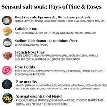 Load image into Gallery viewer, Days of Pine & Rose Sensual Salt Soak- Relaxing bath salt blend.