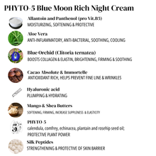 Load image into Gallery viewer, Phyto-5 Blue Moon Rich Night Cream with Cocoa and Immortelle, Blue Orchid, Silk Peptides &amp; Hyaluronic acid.
